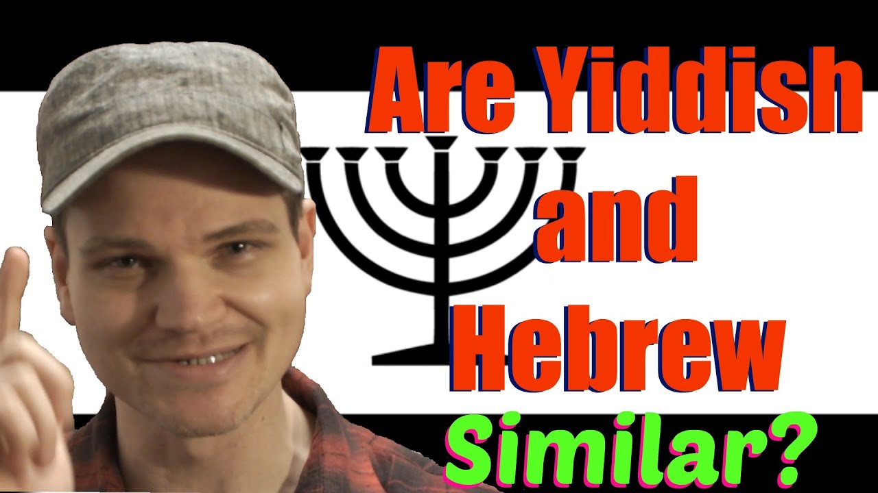 Is Hebrew like Yiddish?