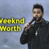 What is the weeknd's net worth 2021?