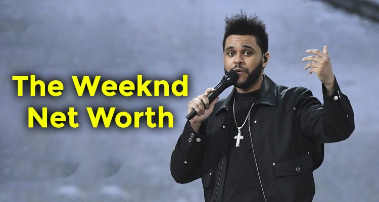 What is the weeknd's net worth 2021?