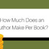 How much does an author make per book?