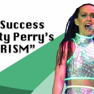 Why Katy Perry is so successful?