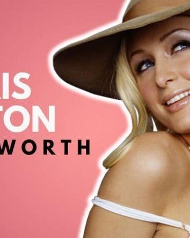 What is Paris Hilton's net worth in 2021?