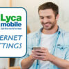 Comment activer le forfait illimité Lycamobile ?