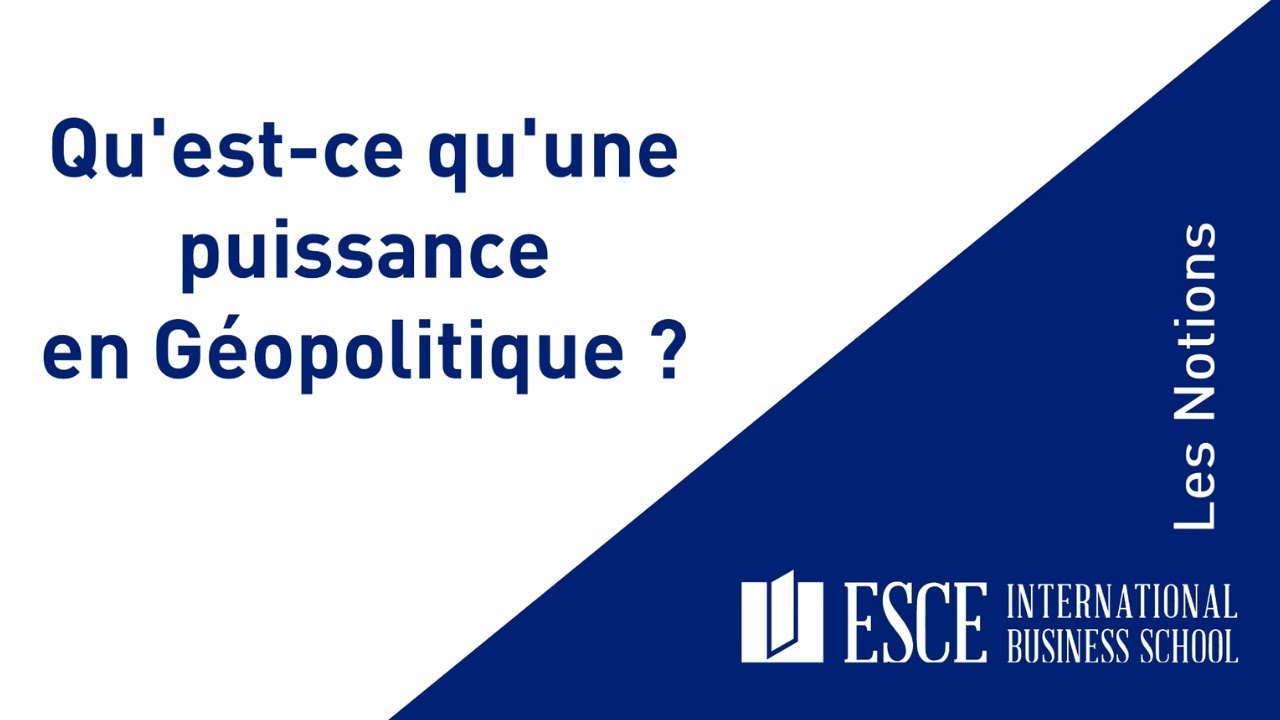 Quels sont les facteurs qui fondent la puissance d'un État ?