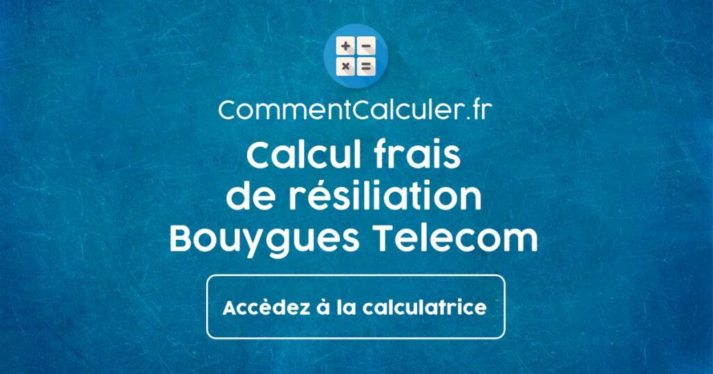 Comment se faire rembourser par Bouygues ?