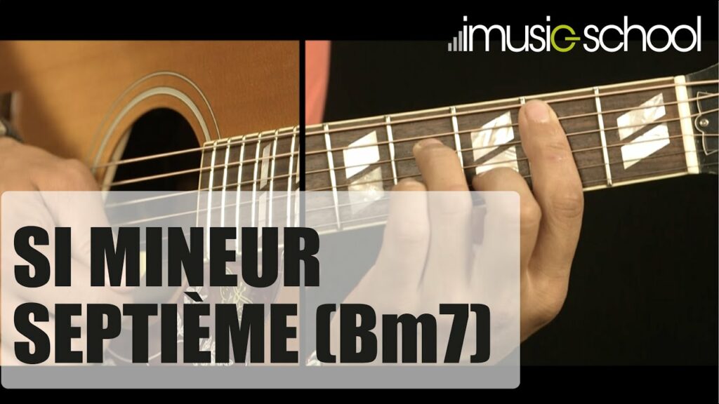 Comment faire un si mineur à la guitare ?