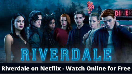 Comment mettre Riverdale en français sur Netflix ?