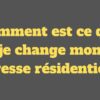 Ou telephoner pour changement d'adresse ?