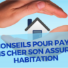 Où trouver une bonne assurance habitation pour propriétaire ?