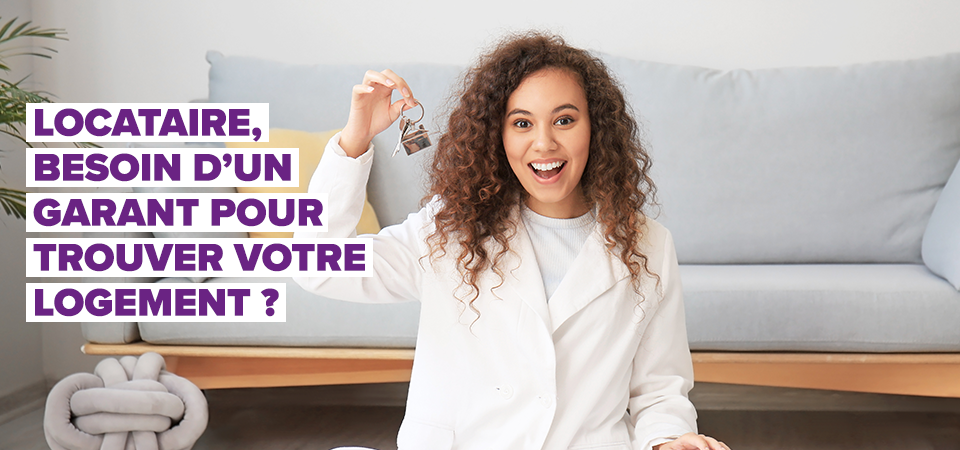 Comment faire si je n'ai pas de garant ?