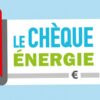 Quel montant ne pas dépasser pour avoir droit au chèque énergie ?