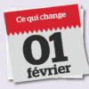 Quel changement au 1er février 2022 ?