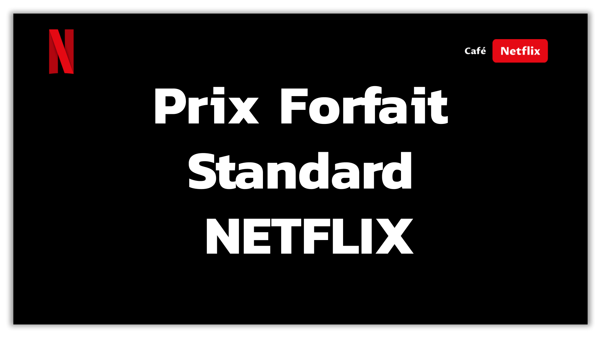 Quelle est la différence entre Netflix Standard et Premium ?