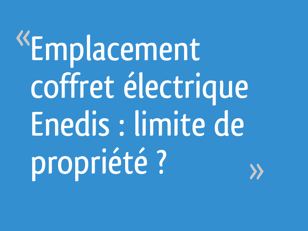 Qui pose le disjoncteur général ?