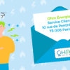 Pourquoi Ohm Energie est moins cher ?